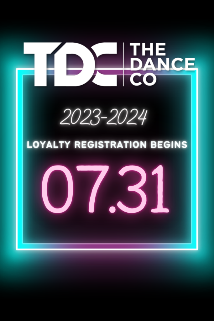 Loyalty Registration Begins The Dance Company