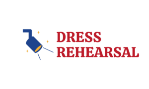 Dress Rehearsal